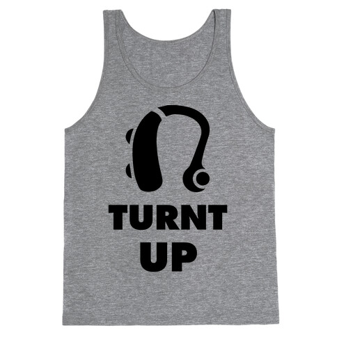 Turnt Up Hearing Aid Tank Top