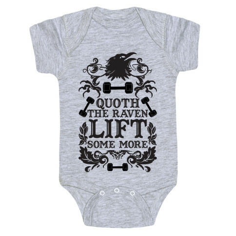Quoth The Raven Lift Some More Baby One-Piece