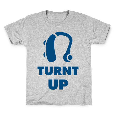 Turnt Up Hearing Aid Kids T-Shirt