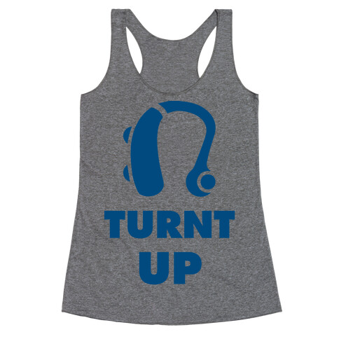 Turnt Up Hearing Aid Racerback Tank Top