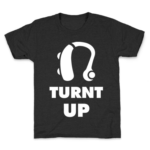 Turnt Up Hearing Aid Kids T-Shirt