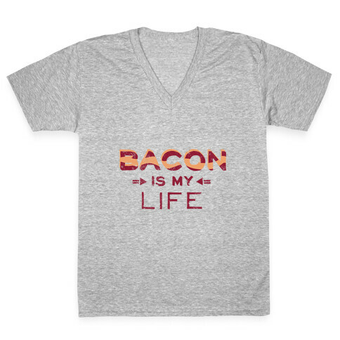 Bacon is my Life V-Neck Tee Shirt