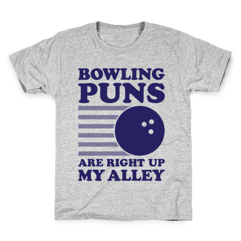 Bowling Puns Are Right Up My Alley Kids T-Shirt