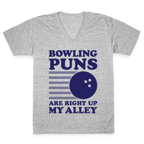 Bowling Puns Are Right Up My Alley V-Neck Tee Shirt