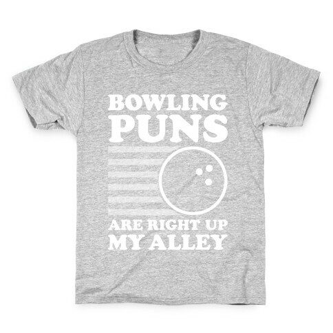 Bowling Puns Are Right Up My Alley Kids T-Shirt