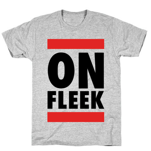 On Fleek (DMC Parody) T-Shirt