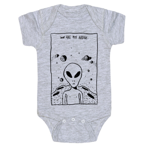 We Are Not Alone Baby One-Piece