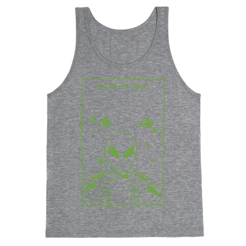 We Are Not Alone Tank Top