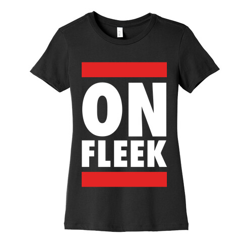 On Fleek (DMC Parody) Womens T-Shirt