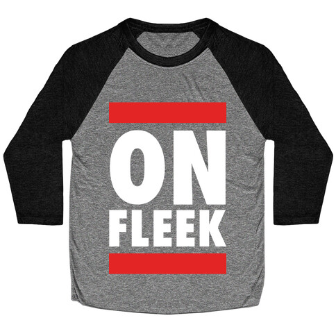 On Fleek (DMC Parody) Baseball Tee