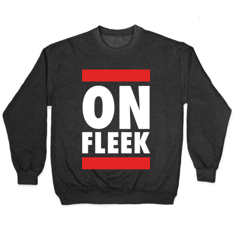 On Fleek (DMC Parody) Pullover