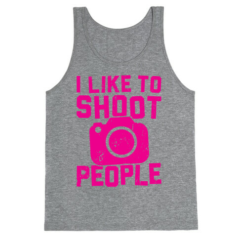 I Like To Shoot People Tank Top