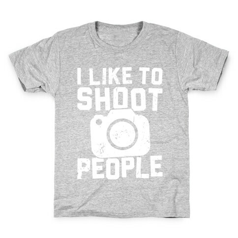 I Like To Shoot People Kids T-Shirt