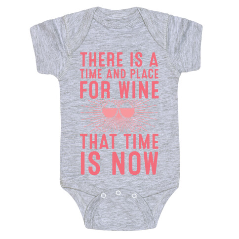 There Is A Time And Place For Wine Baby One-Piece