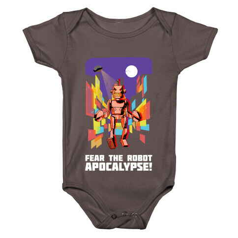 Fear The Robot Apocalypse Baby One-Piece