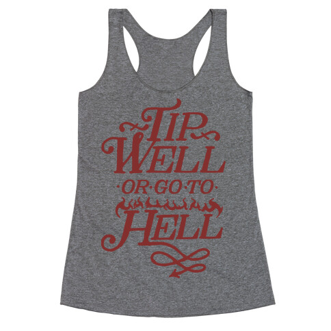 Tip Well or Go to Hell Racerback Tank Top