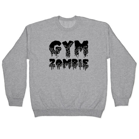 Gym Zombie Pullover