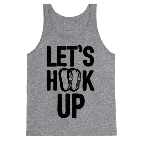 Let's Hook Up Tank Top