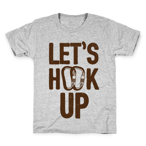 Let's Hook Up Kids T-Shirt