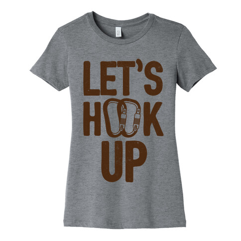 Let's Hook Up Womens T-Shirt