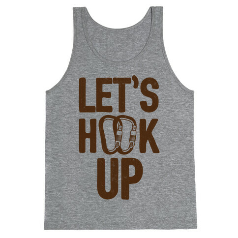 Let's Hook Up Tank Top