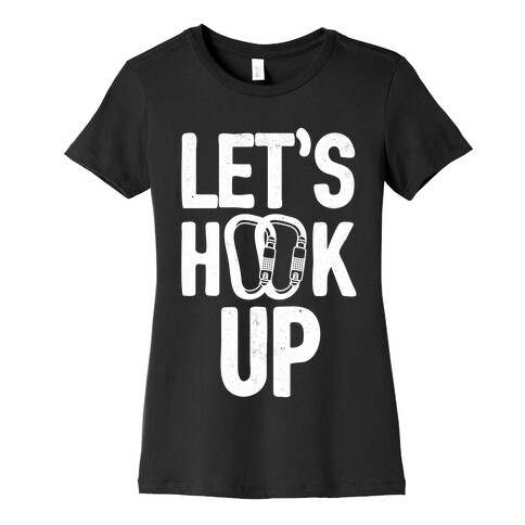 Let's Hook Up Womens T-Shirt