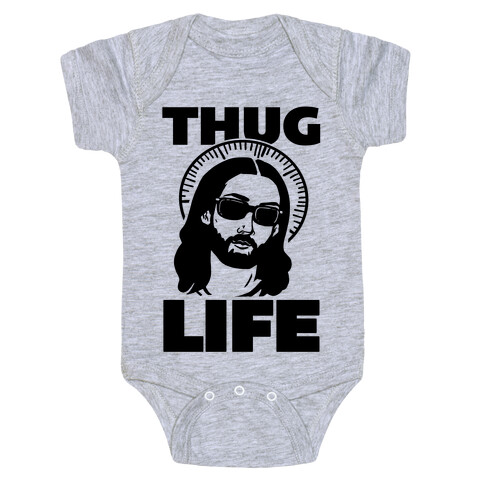 Thug Life Jesus Baby One-Piece