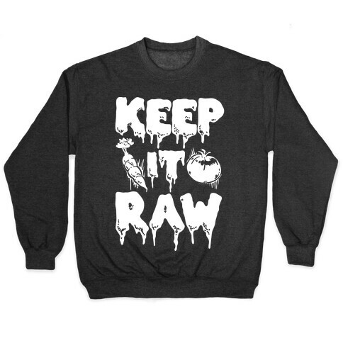Keep It Raw Pullover