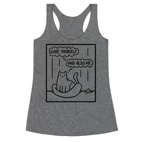 Love Yourself (And Also Me) Racerback Tank Top