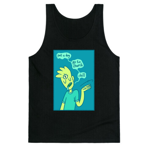 Pet A Dog, Go To Church, Chill Tank Top