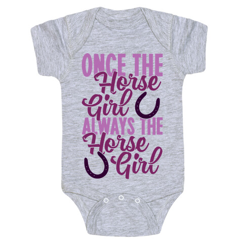 Once The Horse Girl, Always The Horse Girl Baby One-Piece