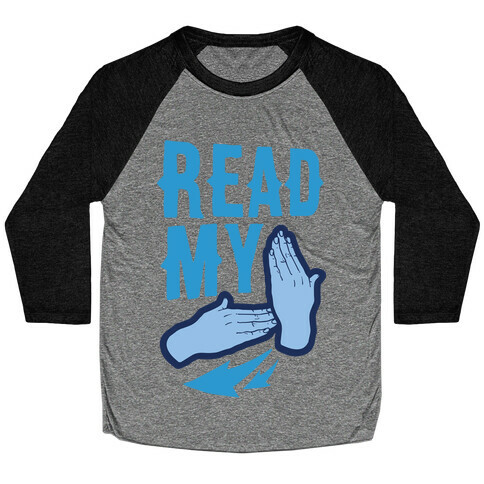 Read My Hands Baseball Tee