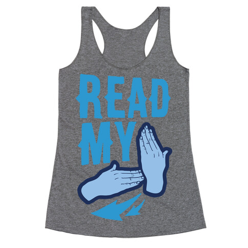 Read My Hands Racerback Tank Top