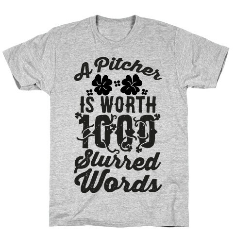 A Pitcher Is Worth 1000 Words T-Shirt