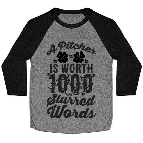 A Pitcher Is Worth 1000 Words Baseball Tee