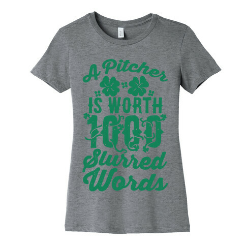 A Pitcher Is Worth 1000 Slurred Words Womens T-Shirt