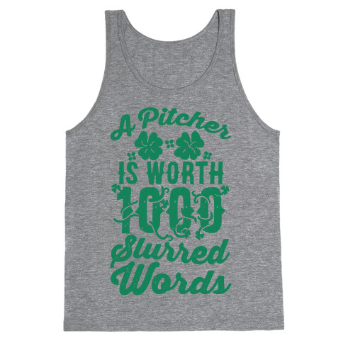 A Pitcher Is Worth 1000 Slurred Words Tank Top