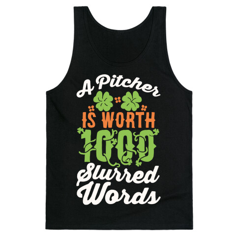 A Pitcher Is Worth 1000 Slurred Words Tank Top