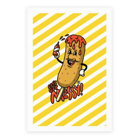 Let's Get Messy Corndog Poster