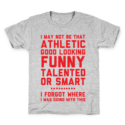 I May Not Be Athletic Kids T-Shirt