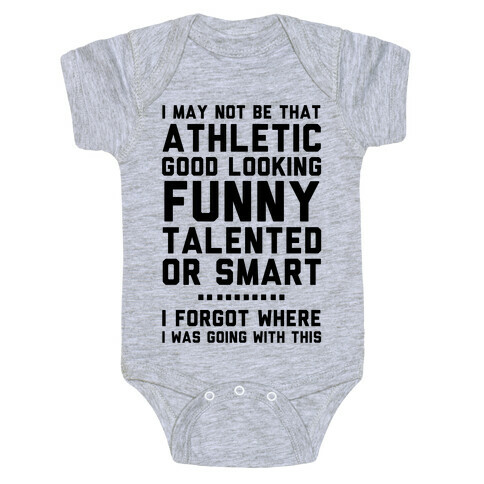 I May Not Be Athletic Baby One-Piece