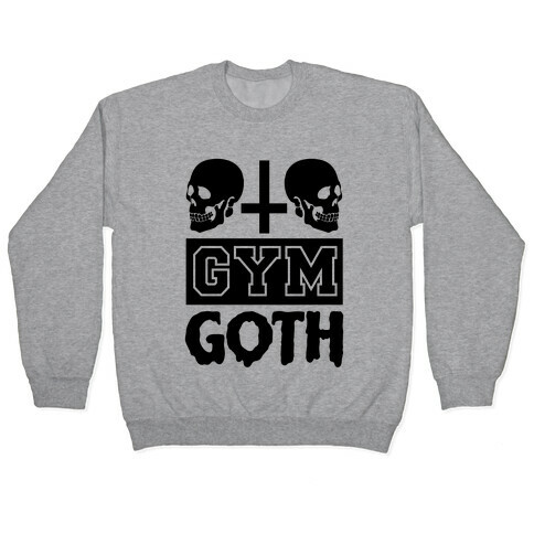 Gym Goth Pullover