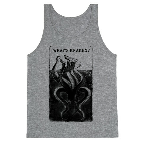 What's Kraken? Tank Top