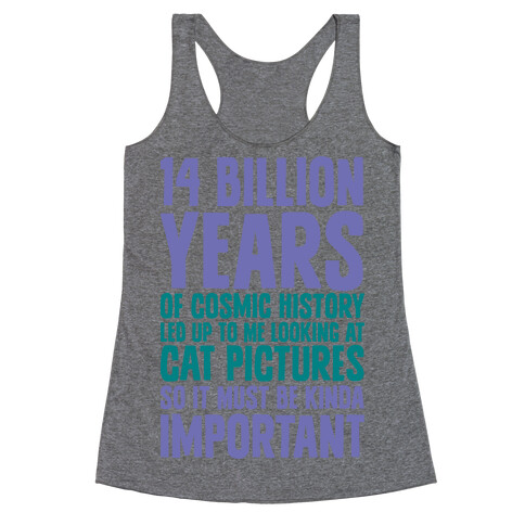 14 Billion Years of Cosmic History Racerback Tank Top