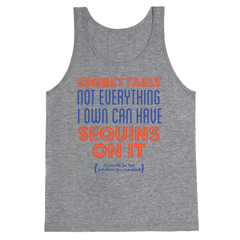 Not Everything Can Have Sequins Tank Top