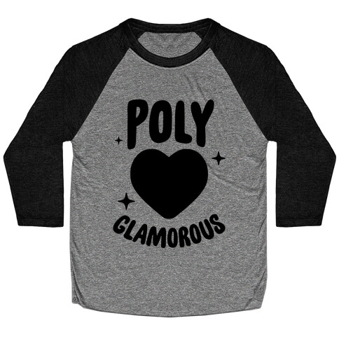 Poly Glamorous Baseball Tee