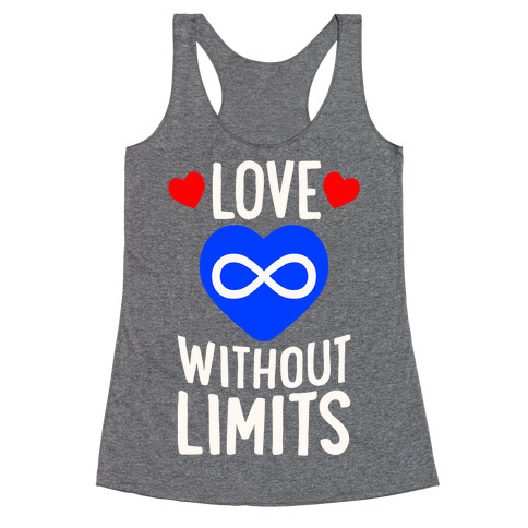 Love Without Limits Racerback Tank Top