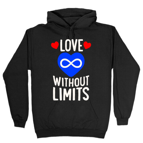 Love Without Limits Hooded Sweatshirt
