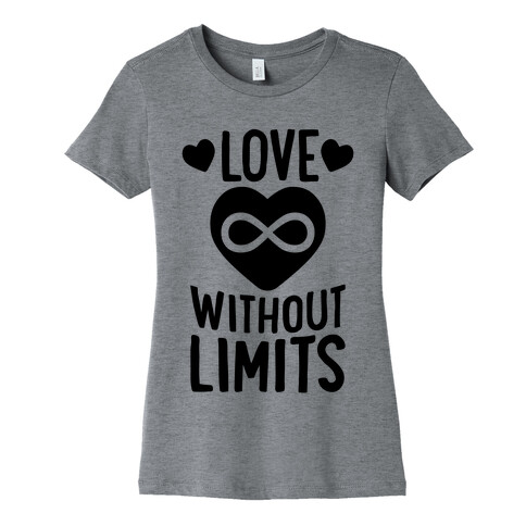 Love Without Limits Womens T-Shirt