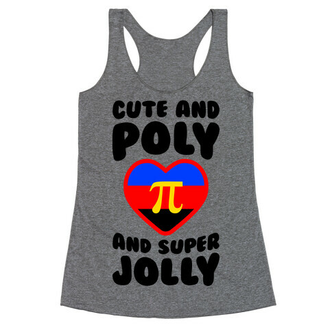 Cute And Poly And Super Jolly Racerback Tank Top